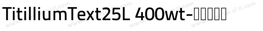 TitilliumText25L 400wt字体转换